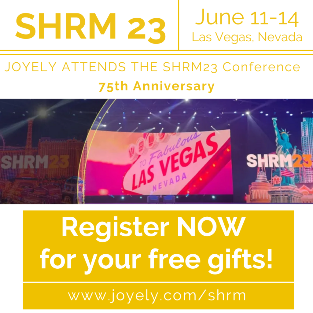 JOYELY ATTENDS THE SHRM23 Conference - 75th Anniversary